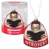 Gifts Archie McPhee | Introvert Ornament